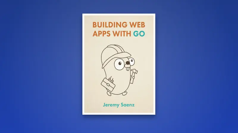 Building Web Apps with Go PDF: Beginner to Advanced Guide — PDF cover
