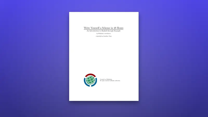 Write Yourself a Scheme in 48 Hours — Free PDF — PDF cover